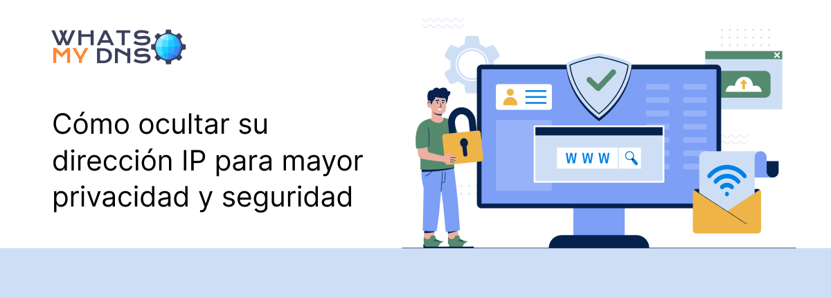 Cómo ocultar mi dirección IP